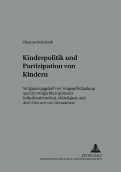 Kinderpolitik und Partizipation von Kindern - Swiderek, Thomas