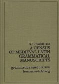 A Census of Medieval Latin Grammatical Manuscripts A Census of Medieval Latin Grammatical Manuscripts