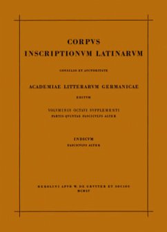 [Indicum fasciculus alter] / Corpus inscriptionum Latinarum. Inscriptiones Africae Latinae. Supplementum. Indices Vol VIII. Suppl. Pars V