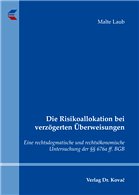 Die Risikoallokation bei verzögerten Überweisungen