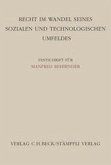 Recht im Wandel seines sozialen und technologischen Umfelds