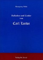 Balladen und Lieder von Carl Loewe