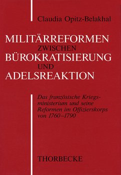 Militärreform zwischen Bürokratisierung und Adelsreaktion - Opitz-Belakhal, Claudia