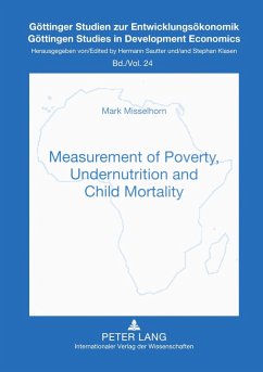 Measurement of Poverty, Undernutrition and Child Mortality - Misselhorn, Mark