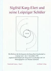 Sigfrid Karg-Elert und seine Leipziger Schüler - Schinköth, Thomas (Hrsg.)