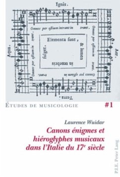 Canons énigmes et hiéroglyphes musicaux dans l'Italie du 17e siècle - Wuidar, Laurence