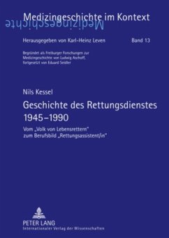 Geschichte des Rettungsdienstes 1945-1990 - Kessel, Nils