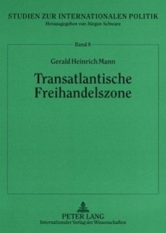 Transatlantische Freihandelszone - Mann, Gerald H.