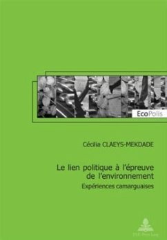 Le lien politique à l'épreuve de l'environnement - Claeys-Mekdade, Cécilia