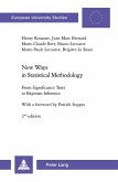 New Ways in Statistical Methodology New Ways in Statistical Methodology