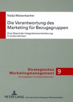 Die Verantwortung des Marketing für Bezugsgruppen - Maisenbacher, Nadja