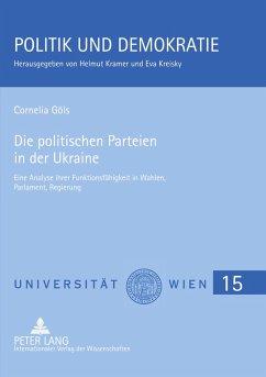 Die politischen Parteien in der Ukraine - Göls, Cornelia