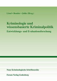 Kriminologie und wissensbasierte Kriminalpolitik - Lösel, Friedrich