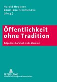 Öffentlichkeit ohne Tradition