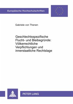 Cover Geschlechtsspezifische Flucht- und Bleibegründe: Völkerrechtliche Verpflichtungen und innerstaatliche Rechtslage