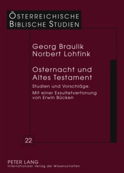 Osternacht und Altes Testament - Braulik, Georg;Lohfink, Norbert