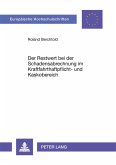 Der Restwert bei der Schadensabrechnung im Kraftfahrthaftpflicht- und Kaskobereich