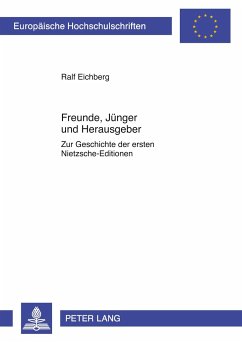 Freunde, Jünger und Herausgeber - Eichberg, Ralf