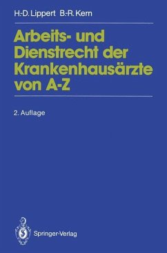 Arbeits- und Dienstrecht der Krankenhausärzte von A¿Z - Lippert, Hans-Dieter; Kern, Bernd-Rüdiger