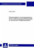 Notwendigkeit und Ausgestaltung eines Verbrauchergerichtsstandes im deutschen Zivilprozessrecht Notwendigkeit und Ausgestaltung eines Verbrauchergerichtsstandes im deutschen Zivilprozessrecht