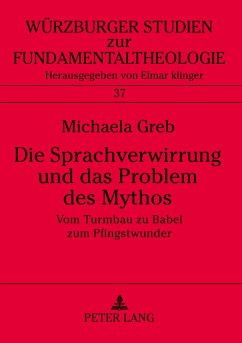 Die Sprachverwirrung und das Problem des Mythos - Greb, Michaela