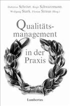 Qualitätsmanagement in der Praxis - Schroer, Hubertus / Schwarzmann, Brigitta / Stark, Wolfgang