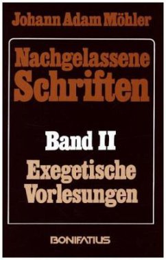 Nachgelassene Schriften. Nach den stenographischen Kopien von Stephan Lösch (1881-1966) - Möhler, Johann A.