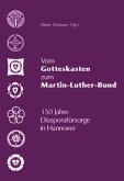 Vom Gotteskasten zum Martin-Luther-Bund