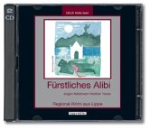 Fürstliches Alibi / Regional-Krimi aus Lippe Bd.1 (Audio-CD)