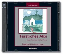 Fürstliches Alibi / Regional-Krimi aus Lippe Bd.1 (Audio-CD) - Reitemeier, Jürgen; Tewes, Wolfram