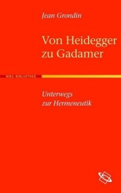 Von Heidegger zu Gadamer - Grondin, Jean