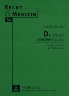 Der ärztlich assistierte Suizid - Kuschel, Amelia