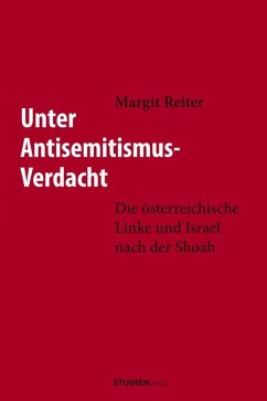 Unter Antisemitismus-Verdacht - Reiter, Margit