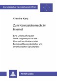 Zum Kennzeichenrecht im Internet