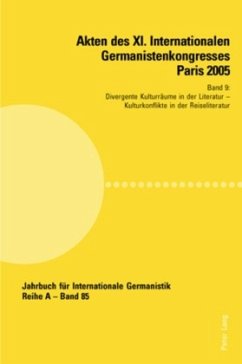 Akten des XI. Internationalen Germanistenkongresses Paris 2005- 