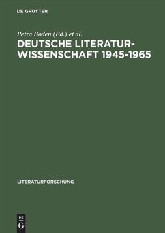 Deutsche Literaturwissenschaft 1945¿1965 - Boden, Petra / Rosenberg, Rainer (Hgg.)