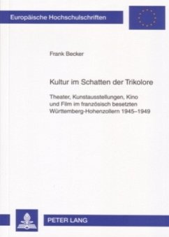 Kultur im Schatten der Trikolore - Becker, Frank