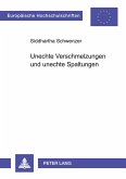 Unechte Verschmelzungen und unechte Spaltungen Unechte Verschmelzungen und unechte Spaltungen