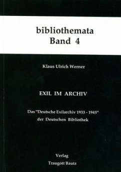 Exil im Archiv - Werner, Klaus U