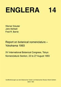 Report on botanical nomenclature - Greuter, Werner; McNeill, John; Barrie, Fred A