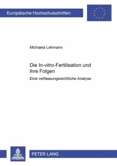 Die In-vitro-Fertilisation und ihre Folgen - Lehmann, Michaela