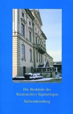 Cover Die Bestände des Staatsarchivs Sigmaringen Band 2: Südwürttemberg