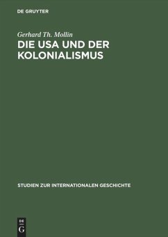 Die USA und der Kolonialismus - Mollin, Gerhard Th.