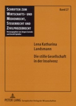 Die stille Gesellschaft in der Insolvenz - Landsmann, Lena Katharina