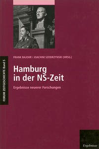 Hamburg in der NS-Zeit - Bajohr, Frank / Szodrzynski, Joachim (Hg.)