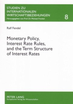 Monetary Policy, Interest Rate Rules, and the Term Structure of Interest Rates - Fendel, Ralf