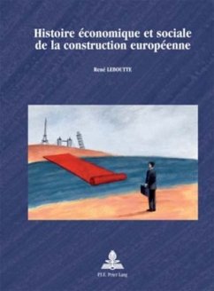 Histoire économique et sociale de la construction européenne - Leboutte, René
