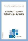 L¿histoire à l¿épreuve de la diversité culturelle