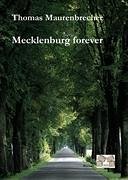 Mecklenburg forever - Maurenbrecher, Thomas