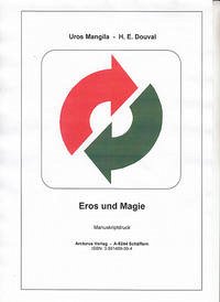 Eros und Magie - Douval, H E; Mangilla, Uros